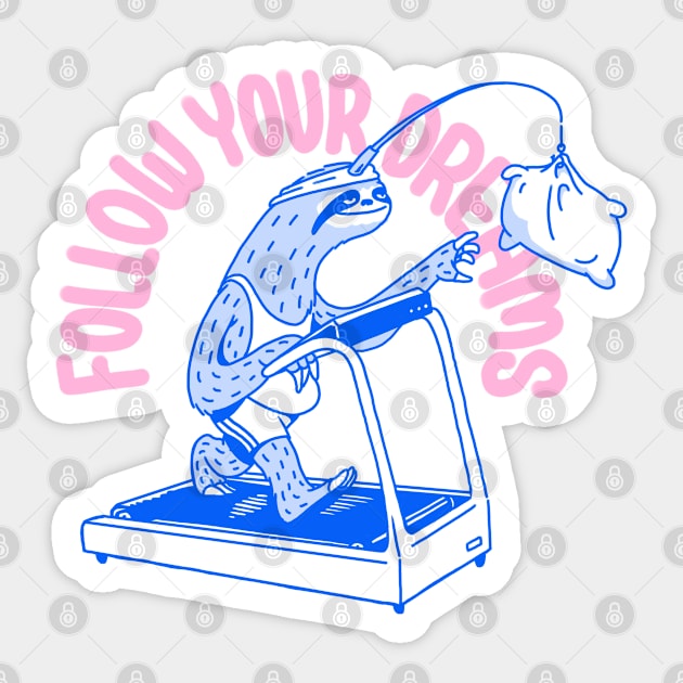 Follow Your Dreams Funny Sleepy Sloth Exercising Sticker by vo_maria